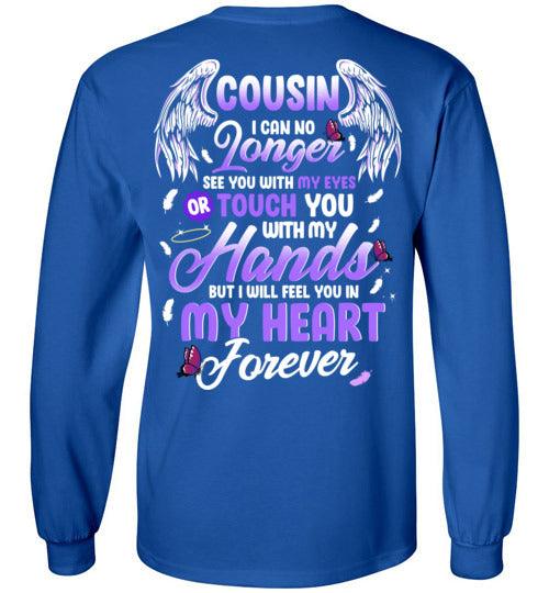 Cousin - I Can No Longer See You Long Sleeve - Guardian Angel Collection