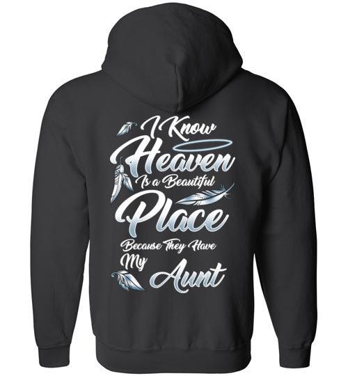 I Know Heaven is a Beautiful Place - Aunt FULL ZIP Hoodie - Guardian Angel Collection