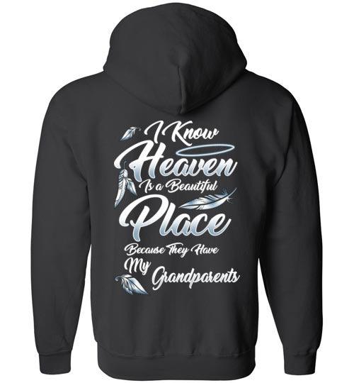 I Know Heaven is a Beautiful Place - Grandparents FULL ZIP Hoodie - Guardian Angel Collection