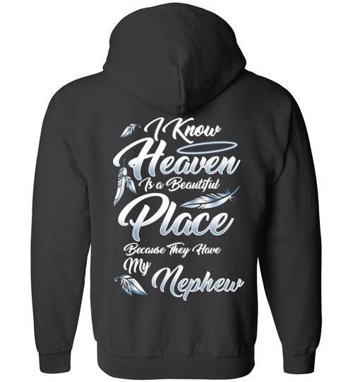 I Know Heaven is a Beautiful Place - Nephew FULL ZIP Hoodie - Guardian Angel Collection