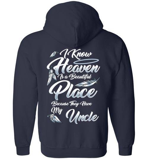 I Know Heaven is a Beautiful Place - Uncle FULL ZIP Hoodie - Guardian Angel Collection