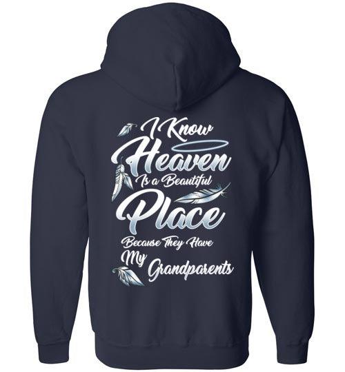 I Know Heaven is a Beautiful Place - Grandparents FULL ZIP Hoodie - Guardian Angel Collection