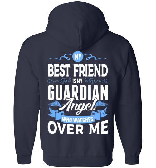My Best Friend Watches Over Me FULL ZIP Hoodie - Guardian Angel Collection