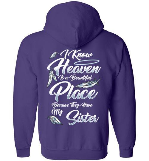 I Know Heaven is a Beautiful Place - Sister FULL ZIP Hoodie - Guardian Angel Collection