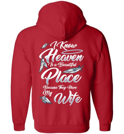 I Know Heaven is a Beautiful Place - Wife FULL ZIP Hoodie - Guardian Angel Collection