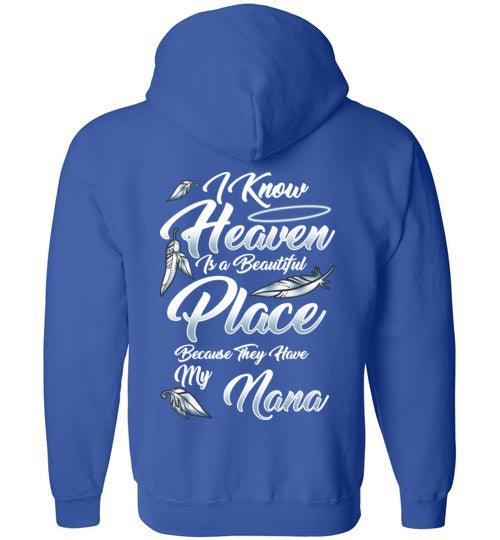 I Know Heaven is a Beautiful Place - Nana FULL ZIP Hoodie - Guardian Angel Collection