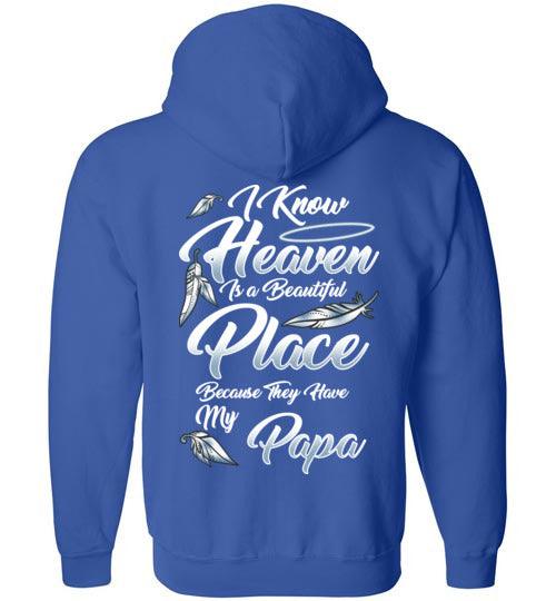 I Know Heaven is a Beautiful Place - Papa FULL ZIP Hoodie - Guardian Angel Collection