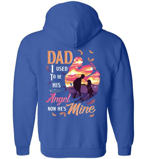 Dad - I Used To Be His Angel FULL ZIP Hoodie - Guardian Angel Collection
