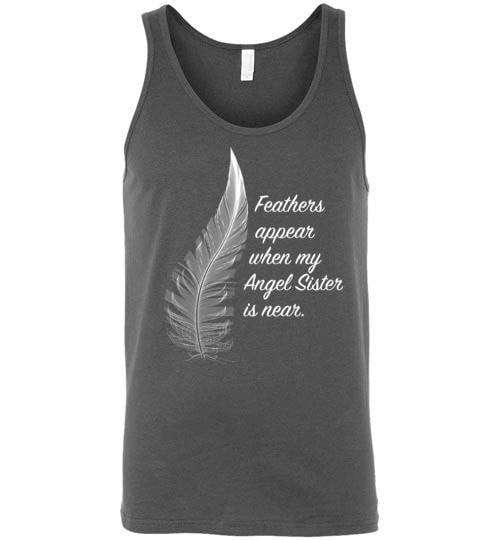 Feathers Appear When My Angel Sister Is Near Unisex Tank - Guardian Angel Collection