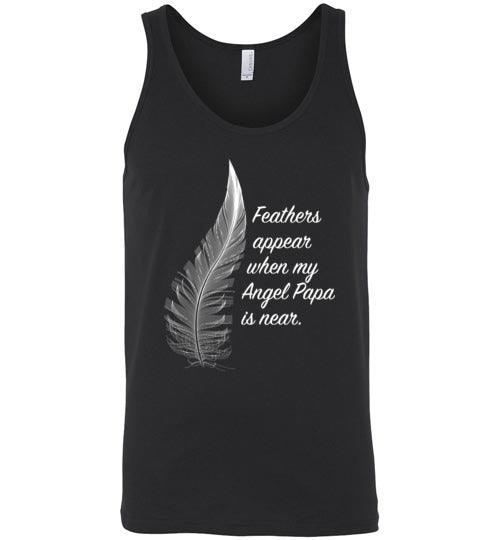 Feathers Appear When My Angel Papa Is Near Tank - Guardian Angel Collection