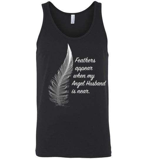 Feathers Appear When My Angel Husband Is Near Tank - Guardian Angel Collection