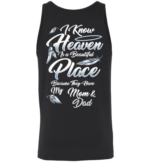 I Know Heaven is a Beautiful Place - Mom & Dad Tank - Guardian Angel Collection