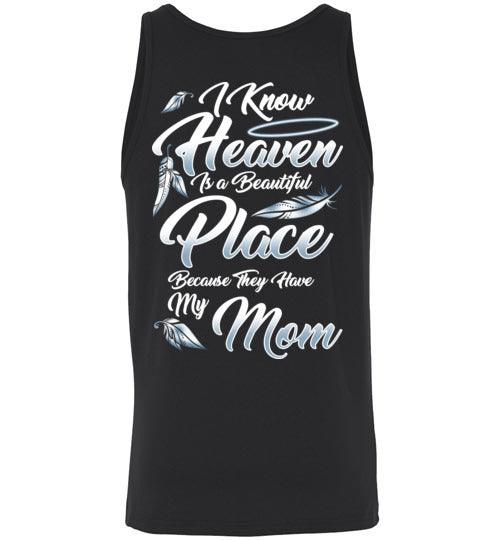 I Know Heaven is a Beautiful Place - Mom Tank - Guardian Angel Collection