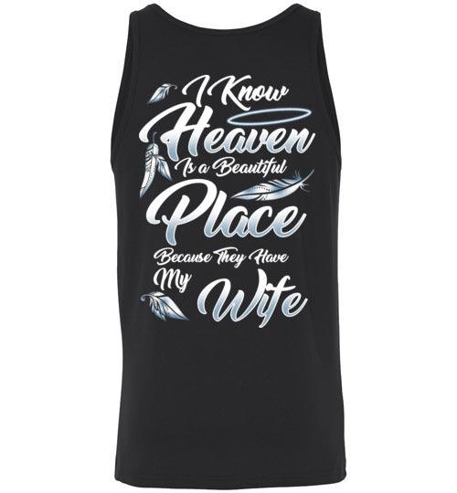 I Know Heaven is a Beautiful Place - Wife Tank - Guardian Angel Collection