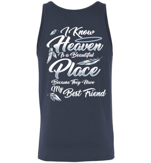 I Know Heaven is a Beautiful Place - Best Friend Tank - Guardian Angel Collection