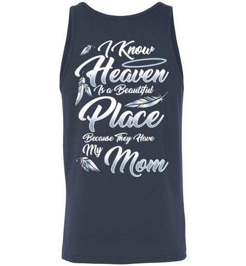 I Know Heaven is a Beautiful Place - Mom Tank - Guardian Angel Collection