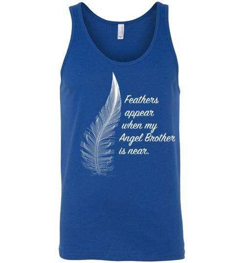 Feathers Appear When My Angel Brother Is Near Tank - Guardian Angel Collection