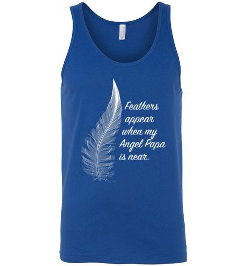 Feathers Appear When My Angel Papa Is Near Tank - Guardian Angel Collection