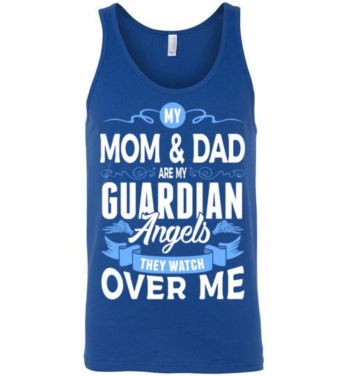 My Mom & Dad Watch Over Me Tank (Front) - Guardian Angel Collection