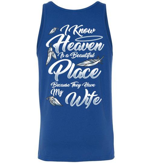 I Know Heaven is a Beautiful Place - Wife Tank - Guardian Angel Collection