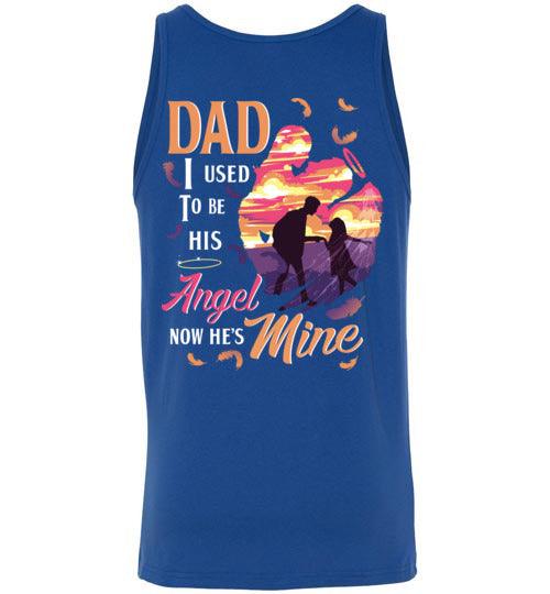 Dad - I Used To Be His Angel Tank - Guardian Angel Collection