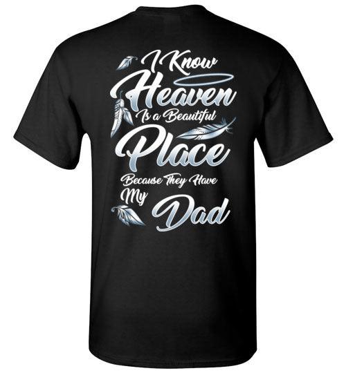I Know Heaven is a Beautiful Place T-Shirts