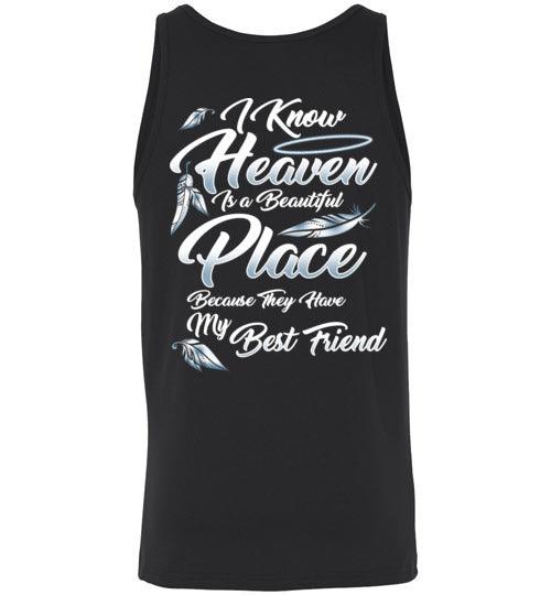 I Know Heaven is a Beautiful Place - Best Friend Tank - Guardian Angel Collection