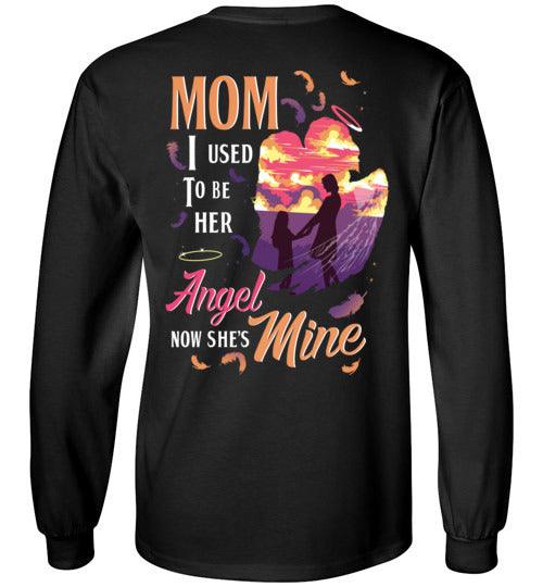 MOM - I USED TO BE HER ANGEL LONG SLEEVE - Guardian Angel Collection