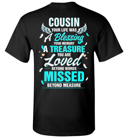 Cousin - Your Life Was A Blessing T-Shirt - Guardian Angel Collection