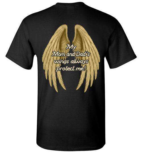 My Mom and Dad&#39;s Wings Always Protect Me T-Shirt