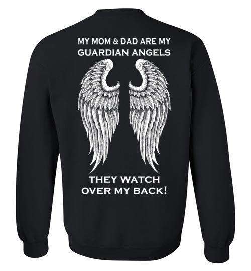 My Mom &amp; Dad Are My Guardian Angels Crewneck Sweatshirt