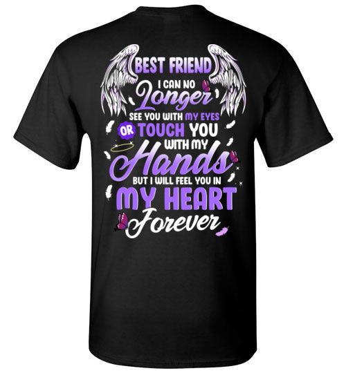 Best Friend - I Can No Longer See You T-Shirt - Guardian Angel Collection