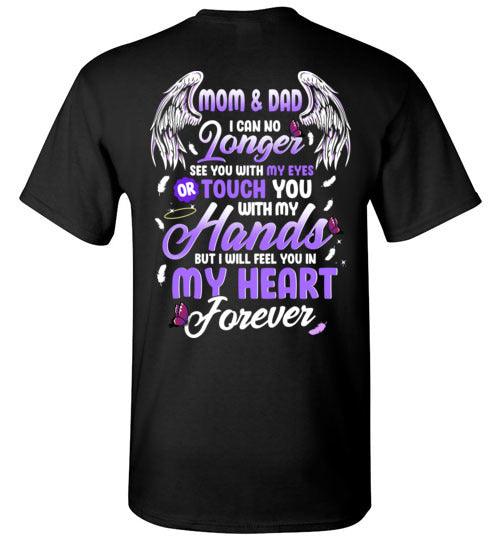 Mom & Dad - I Can No Longer See You T-Shirt - Guardian Angel Collection