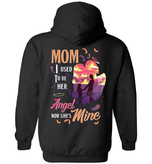 MOM - I USED TO BE HER ANGEL HOODIE - Guardian Angel Collection