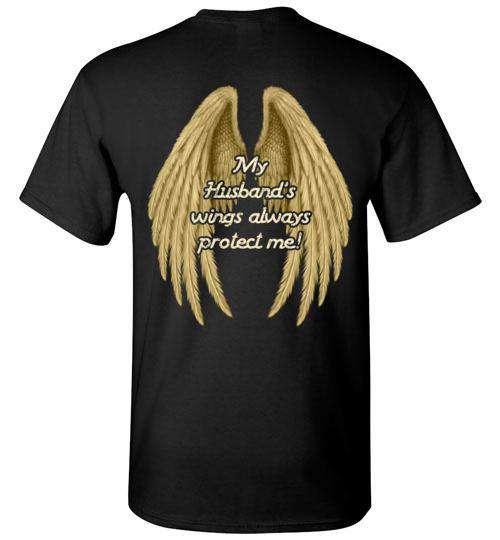 My Husbands&#39;s Wings Always Protect Me T-Shirt - Guardian Angel Collection