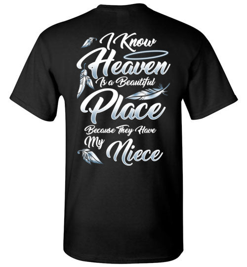 I Know Heaven is a Beautiful Place - Niece T-Shirt