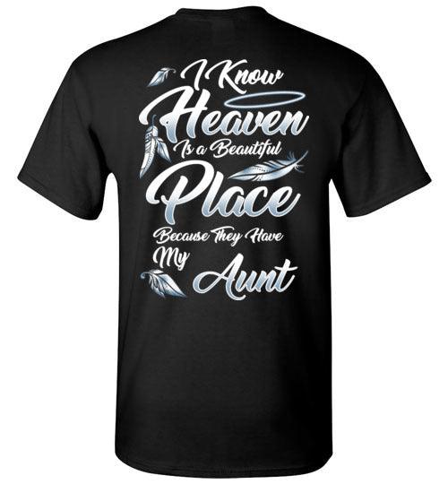 I Know Heaven is a Beautiful Place - Aunt T-Shirt - Guardian Angel Collection