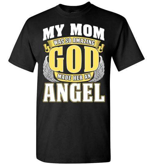 My Mom Was So Amazing Unisex T-Shirt - Guardian Angel Collection